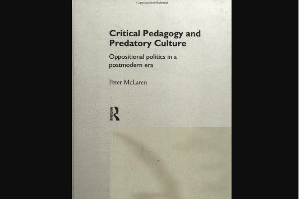 Critical Pedagogy and Predatory Culture Critical Pedagogy and Predatory Culture