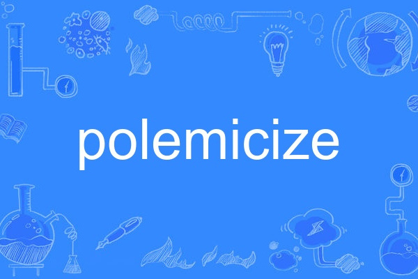 polemicize polemicize