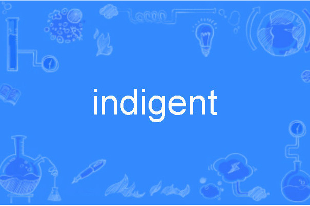 indigent indigent