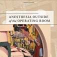 Anesthesia Outside of the Operating Room