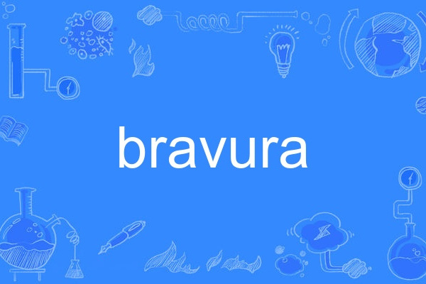 bravura bravura