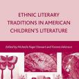Ethnic Literary Traditions in American Children\x27s Literature Ethnic Literary Traditions in American Children\x27s Literature