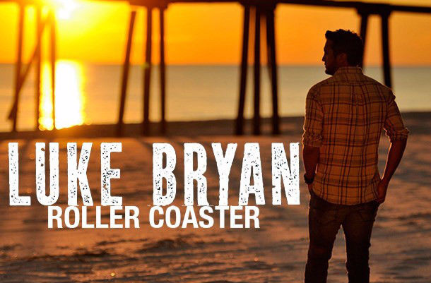 Roller Coaster(Luke Bryan演唱歌曲)