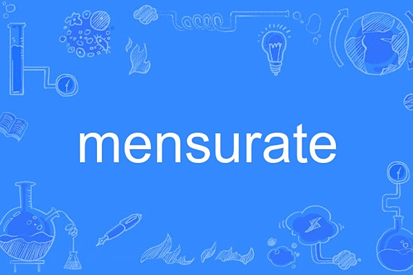 mensurate mensurate