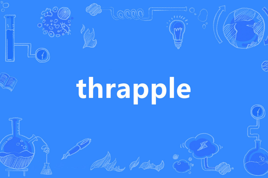 thrapple thrapple