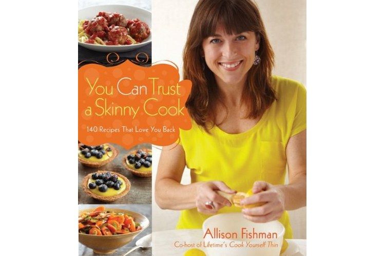 You Can Trust a Skinny Cook You Can Trust a Skinny Cook