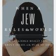 When A Jew Rules the World When A Jew Rules the World