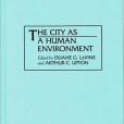 The City as a Human Environment The City as a Human Environment