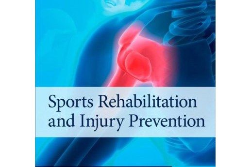 Sports Rehabilitation and Injury Prevention Sports Rehabilitation and Injury Prevention