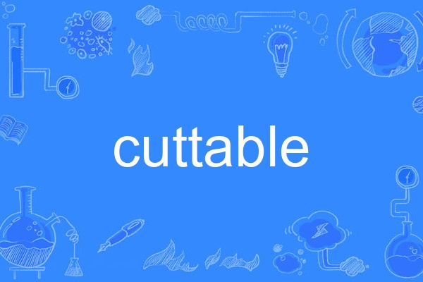 cuttable cuttable