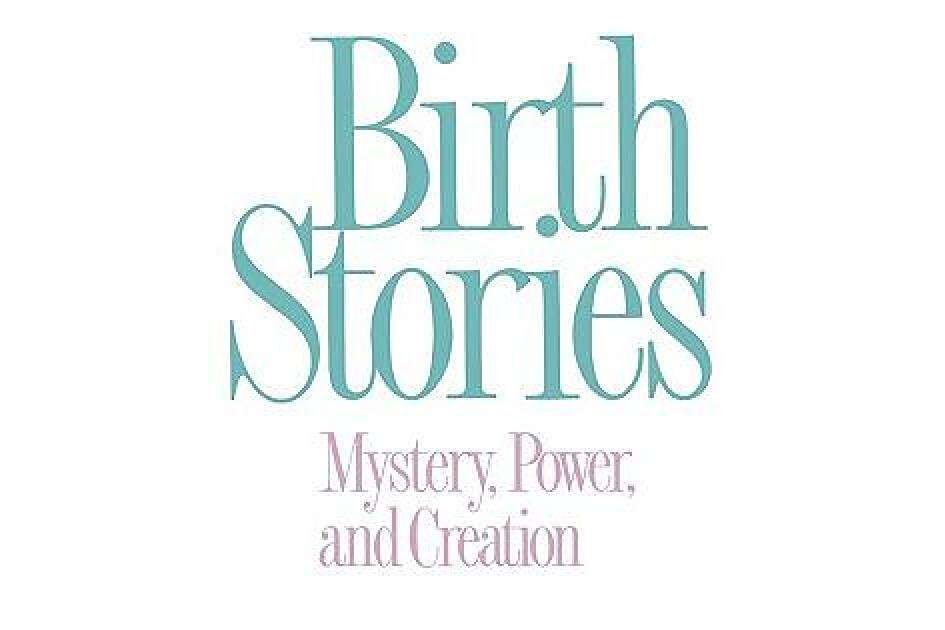 Birth Stories Birth Stories