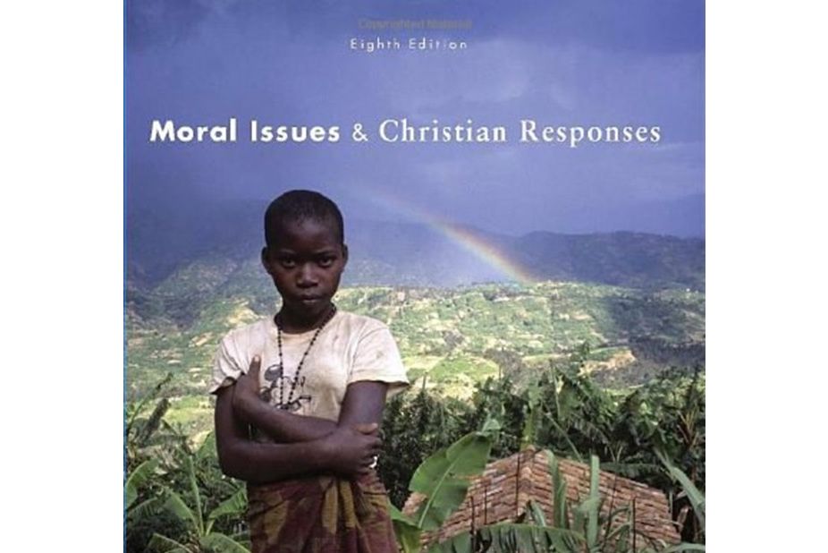 Moral Issues and Christian Responses Moral Issues and Christian Responses