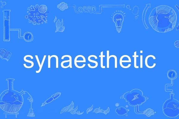 synaesthetic synaesthetic