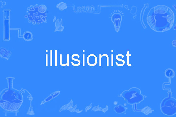 illusionist illusionist