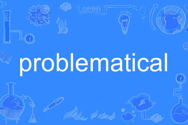 problematical problematical