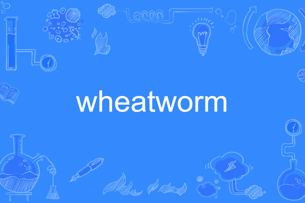 wheatworm wheatworm
