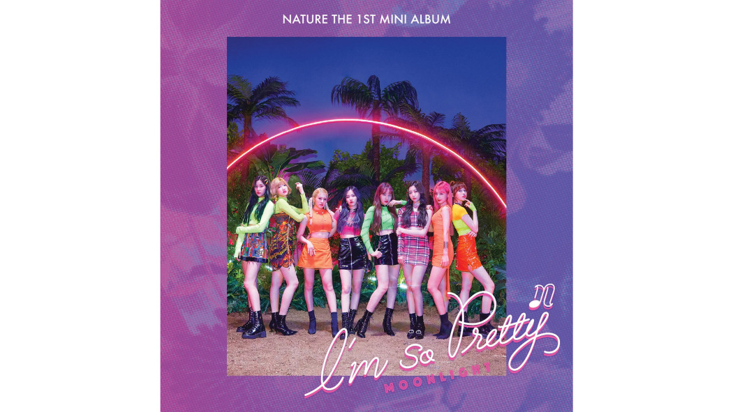 I\x27m So Pretty(2019年NATURE發行的音樂專輯) I\x27m So Pretty(2019年NATURE發行的音樂專輯)