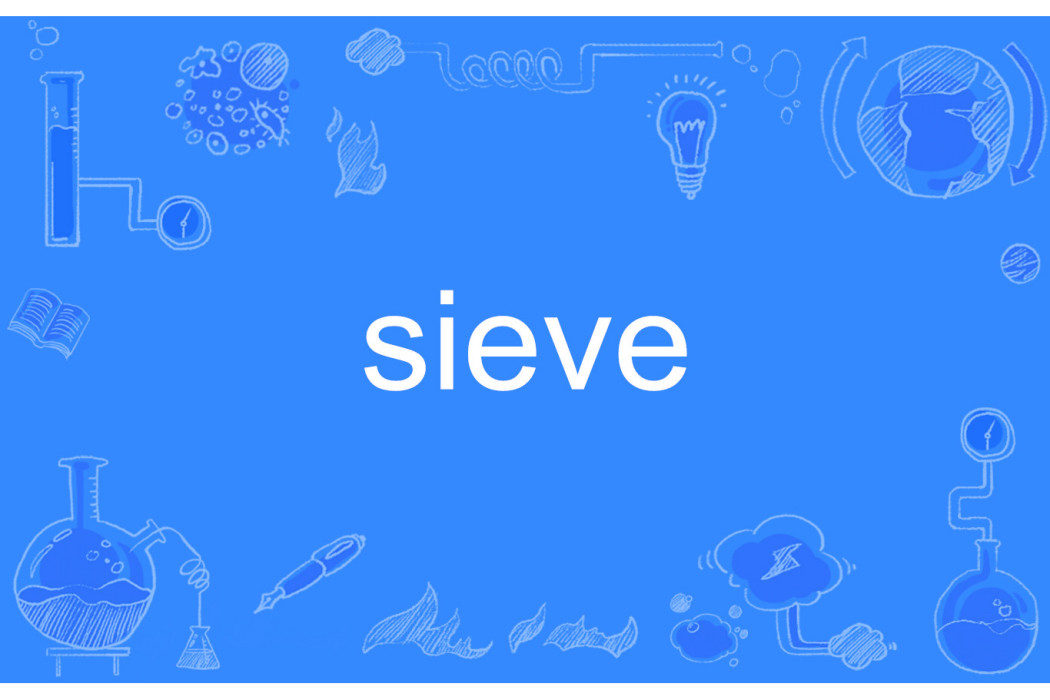 sieve sieve