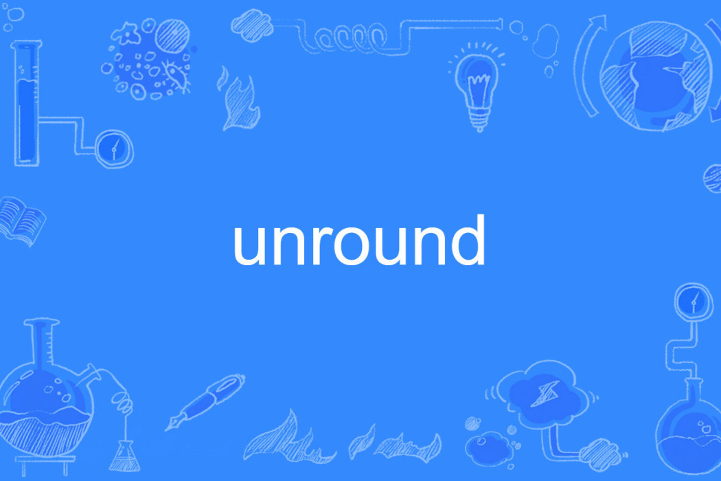 unround unround