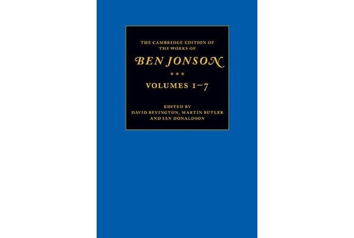 The Cambridge Edition of the Works of Ben Jonson 7 Volume Set The Cambridge Edition of the Works of Ben Jonson 7 Volume Set