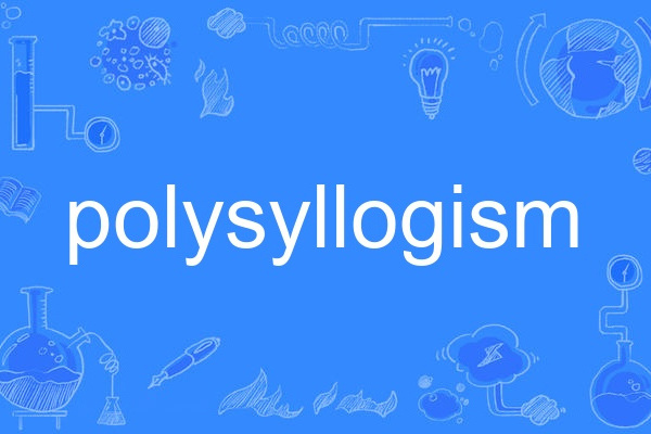 polysyllogism polysyllogism