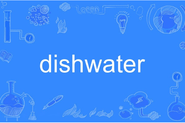 dishwater dishwater