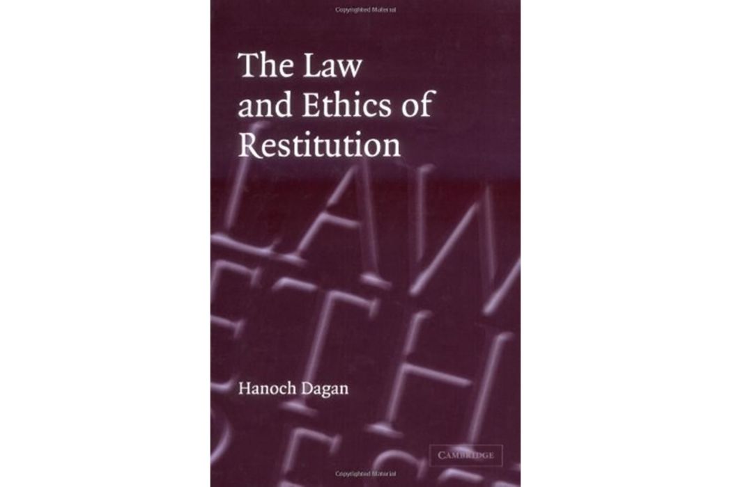 The Law and Ethics of Restitution The Law and Ethics of Restitution