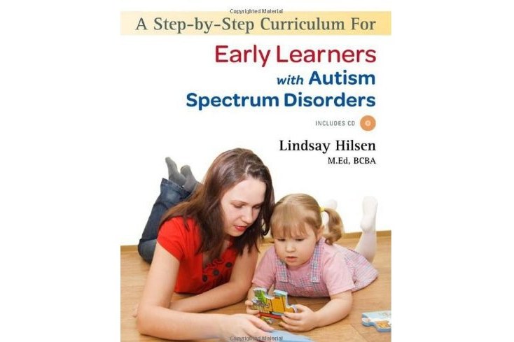 A Step-By-Step Curriculum for Early Learners with an Autism Spectrum Disorder A Step-By-Step Curriculum for Early Learners with an Autism Spectrum Disorder