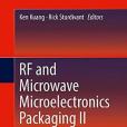 RF and Microwave Microelectronics Packaging II RF and Microwave Microelectronics Packaging II