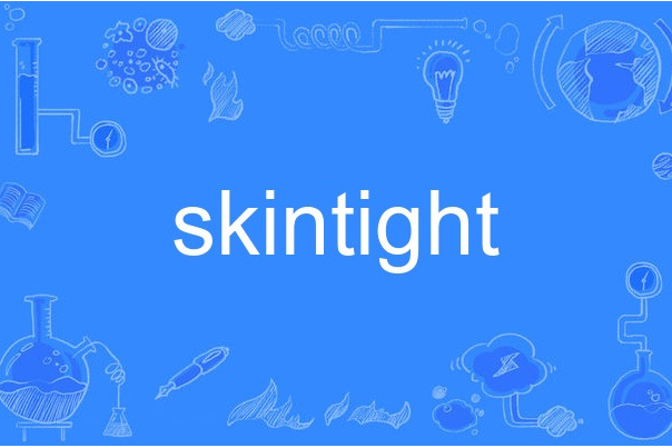 skintight skintight