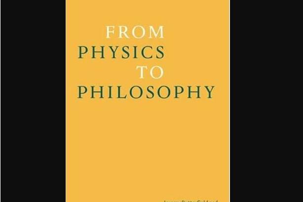 From Physics to Philosophy From Physics to Philosophy