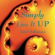 Simply Live It Up Simply Live It Up