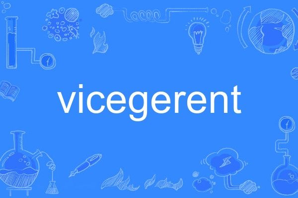 vicegerent vicegerent
