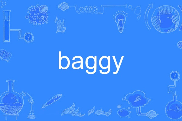 baggy baggy