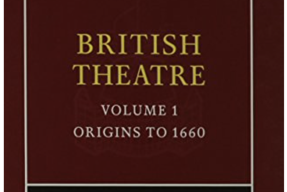 The Cambridge History of British Theatre The Cambridge History of British Theatre