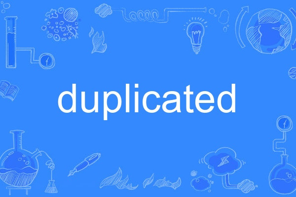 duplicated duplicated