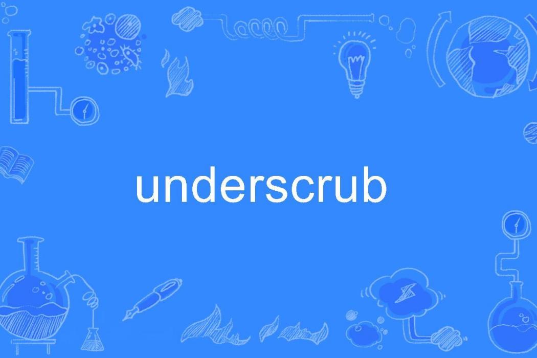 underscrub