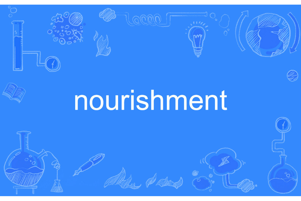 nourishment nourishment
