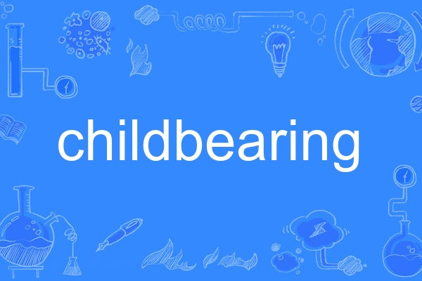 childbearing