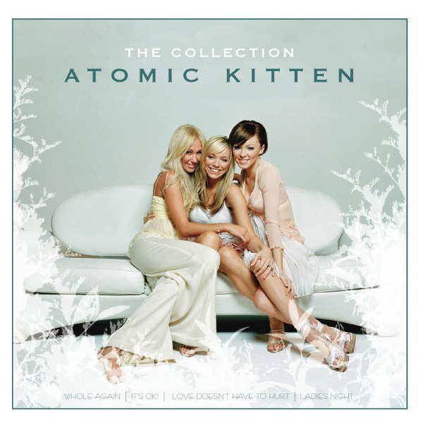 Atomic Kitten:The Collection