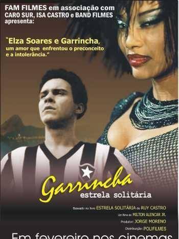 Garrincha - Estrela Solitária Garrincha - Estrela Solitária