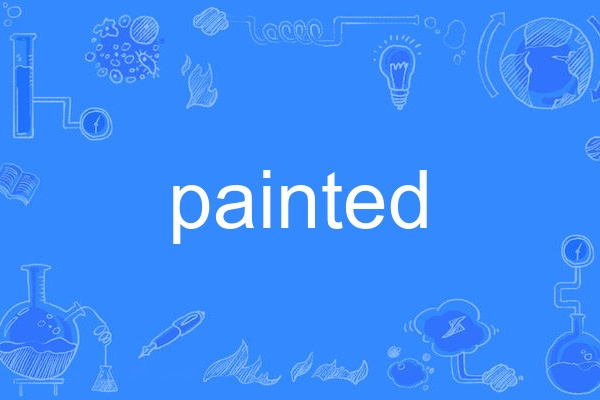 Painted Painted