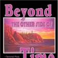 Beyond the Other Side of Time Beyond the Other Side of Time