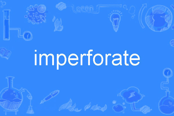 imperforate imperforate