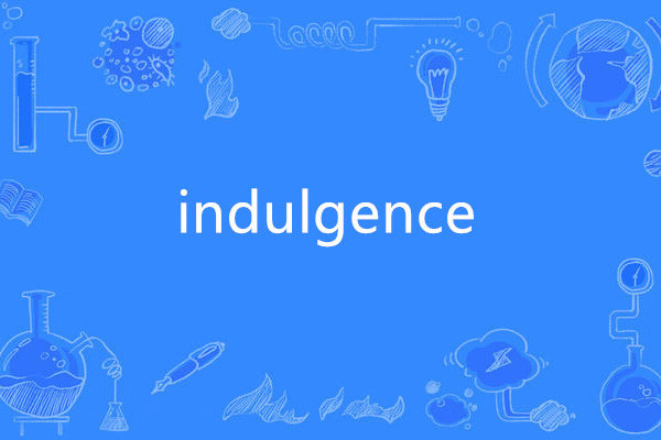 indulgence indulgence