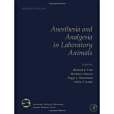 Anesthesia and Analgesia in Laboratory Animals, Second Edition