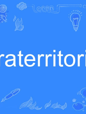 extraterritorial extraterritorial