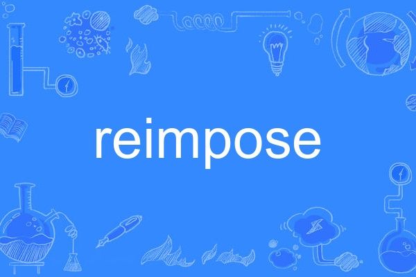 reimpose reimpose