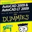 AutoCAD 2009 & AutoCAD LT 2009 All-in-One Desk Reference For Dummies AutoCAD 2009 & AutoCAD LT 2009 All-in-One Desk Reference For Dummies