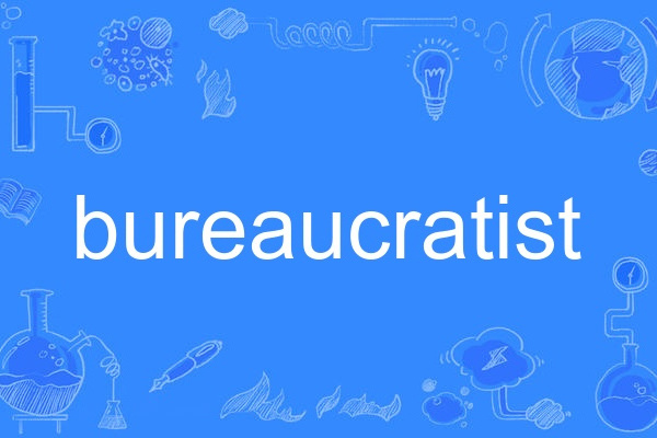 bureaucratist bureaucratist